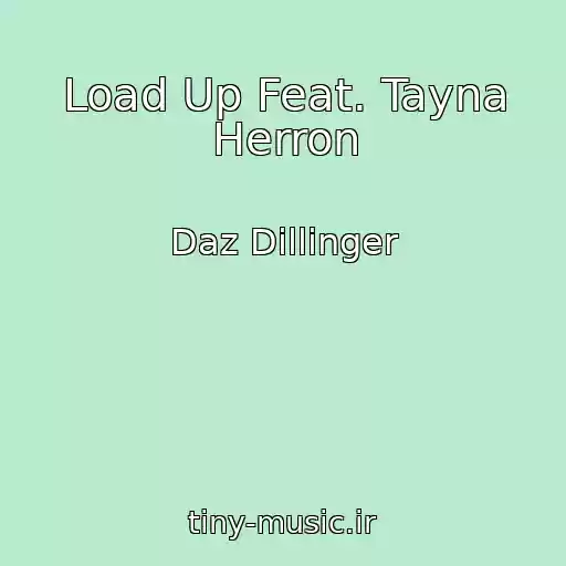 کاور آهنگ Load Up Feat. Tayna Herron از Daz Dillinger