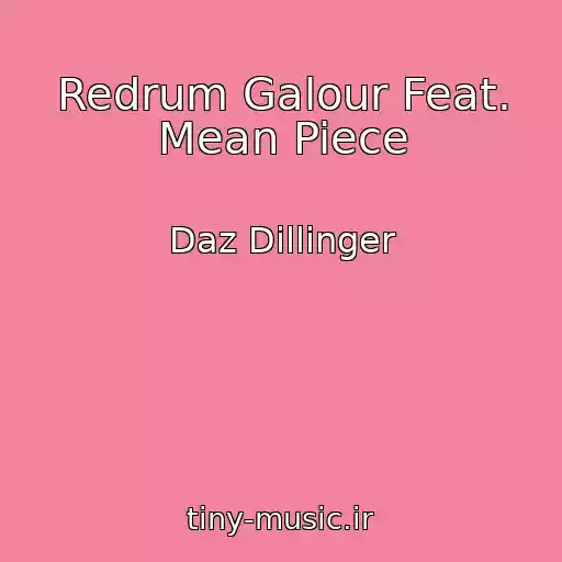 کاور آهنگ Redrum Galour Feat. Mean Piece از Daz Dillinger