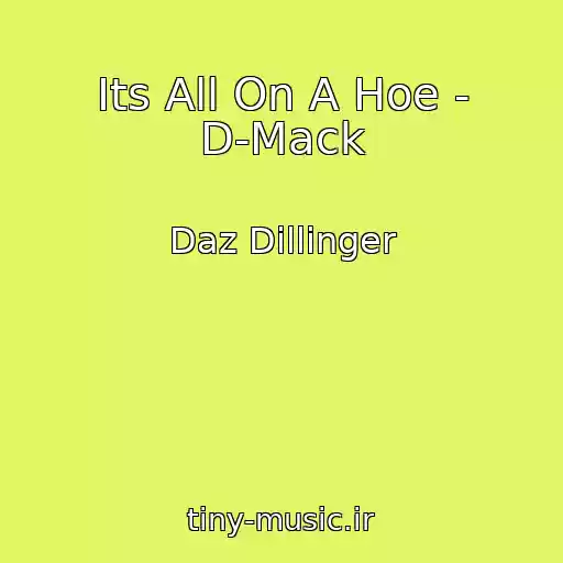 کاور آهنگ Its All On A Hoe - D-Mack از Daz Dillinger