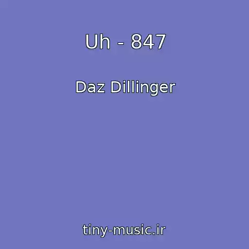 کاور آهنگ Uh - 847 از Daz Dillinger