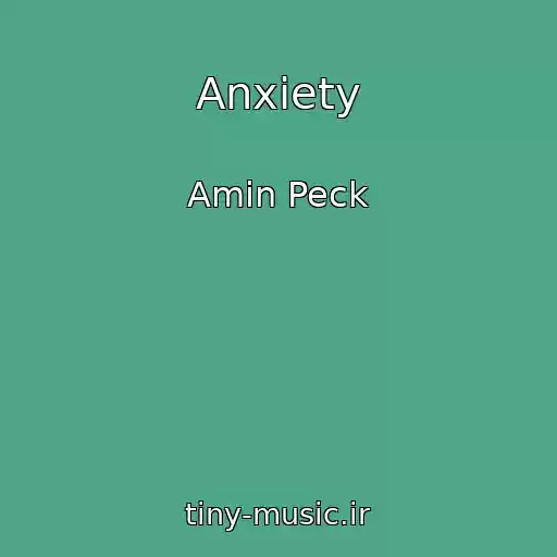 کاور آهنگ Anxiety از Amin Peck