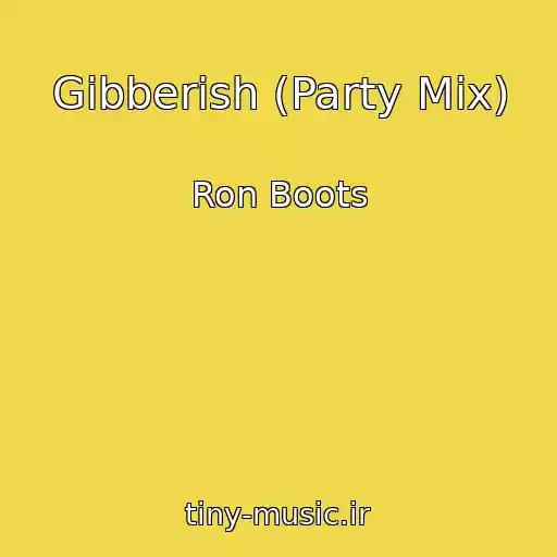 کاور آهنگ Gibberish (Party Mix) از Ron Boots