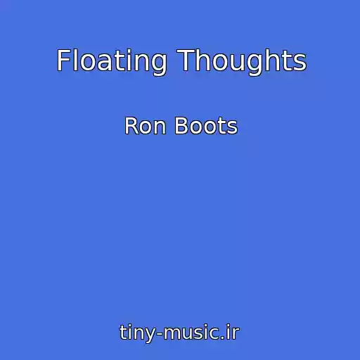 کاور آهنگ Floating Thoughts از Ron Boots