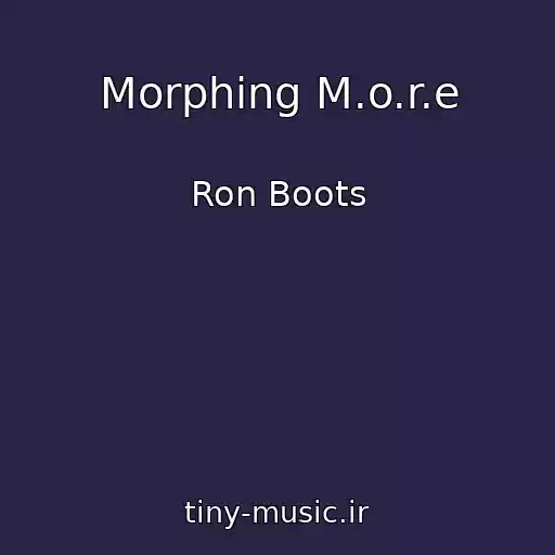 کاور آهنگ Morphing M.o.r.e از Ron Boots