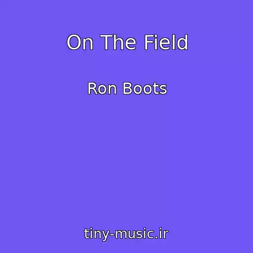 کاور آهنگ On The Field از Ron Boots