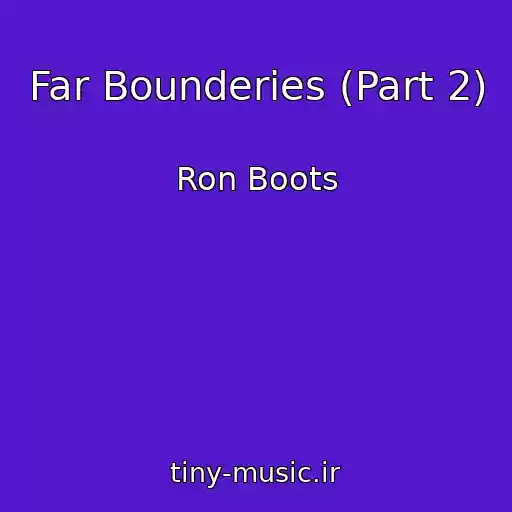 کاور آهنگ Far Bounderies (Part 2) از Ron Boots