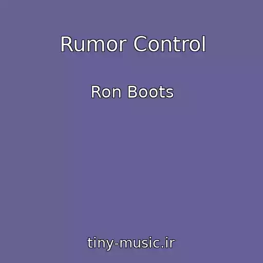 کاور آهنگ Rumor Control از Ron Boots