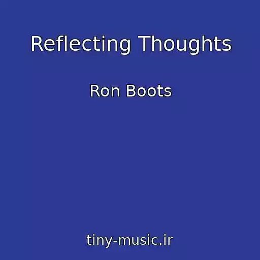 کاور آهنگ Reflecting Thoughts از Ron Boots