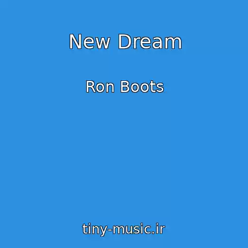 کاور آهنگ New Dream از Ron Boots