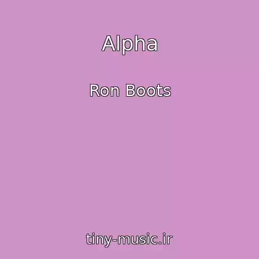 کاور آهنگ Alpha از Ron Boots