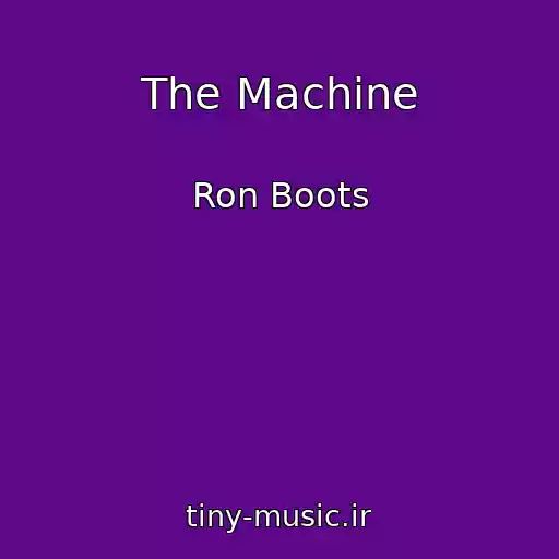 کاور آهنگ The Machine از Ron Boots