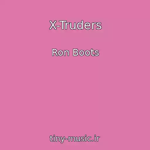 کاور آهنگ X-Truders از Ron Boots