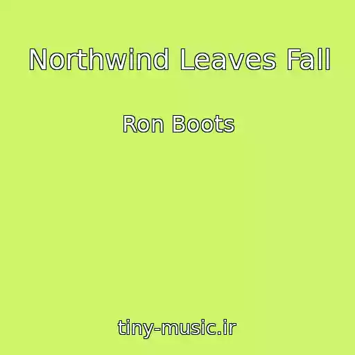 کاور آهنگ Northwind Leaves Fall از Ron Boots