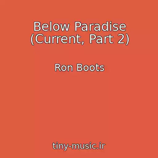 کاور آهنگ Below Paradise (Current, Part 2) از Ron Boots