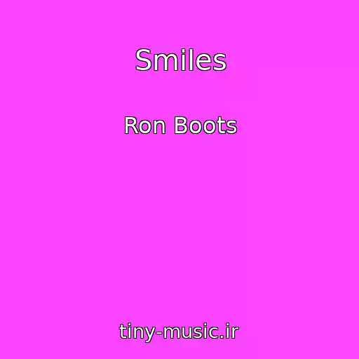 کاور آهنگ Smiles از Ron Boots