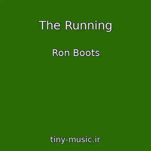 کاور آهنگ The Running از Ron Boots
