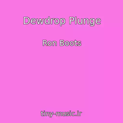 کاور آهنگ Dewdrop Plunge از Ron Boots