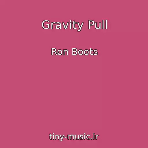 کاور آهنگ Gravity Pull از Ron Boots