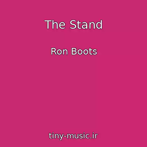 کاور آهنگ The Stand از Ron Boots