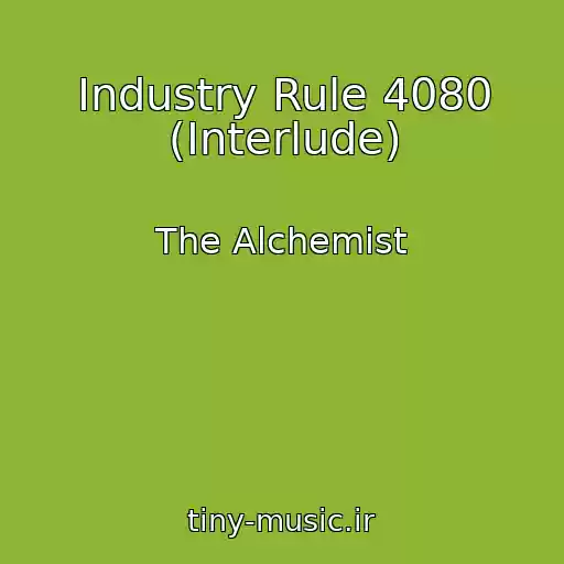 کاور آهنگ Industry Rule 4080 (Interlude) از The Alchemist