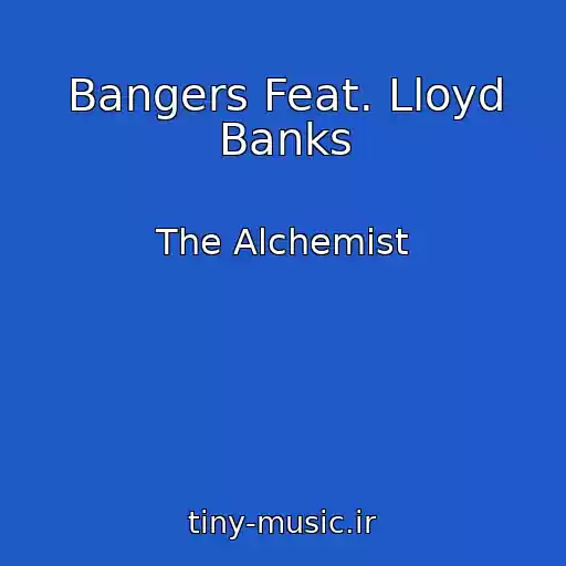 کاور آهنگ Bangers Feat. Lloyd Banks از The Alchemist