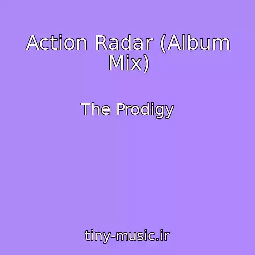 کاور آهنگ Action Radar (Album Mix) از The Prodigy