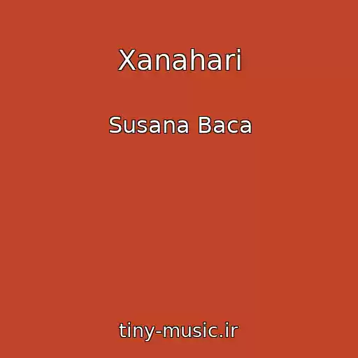 کاور آهنگ Xanahari از Susana Baca