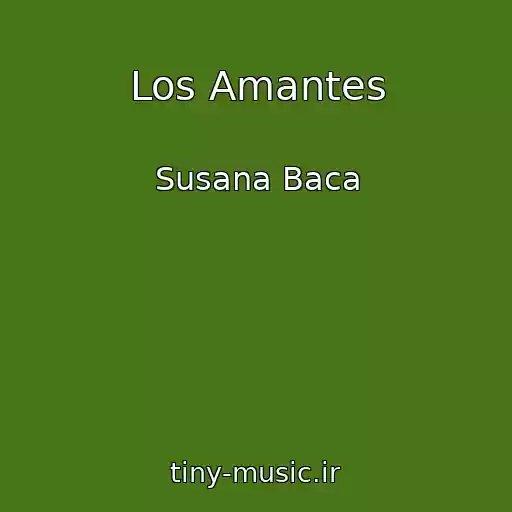 کاور آهنگ Los Amantes از Susana Baca