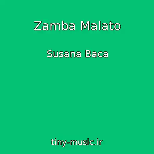 کاور آهنگ Zamba Malato از Susana Baca