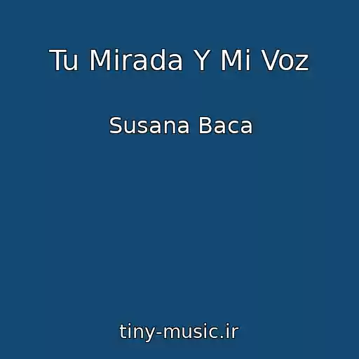 کاور آهنگ Tu Mirada Y Mi Voz از Susana Baca