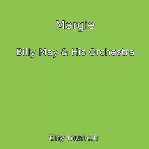 کاور آهنگ Margie از Billy May & His Orchestra