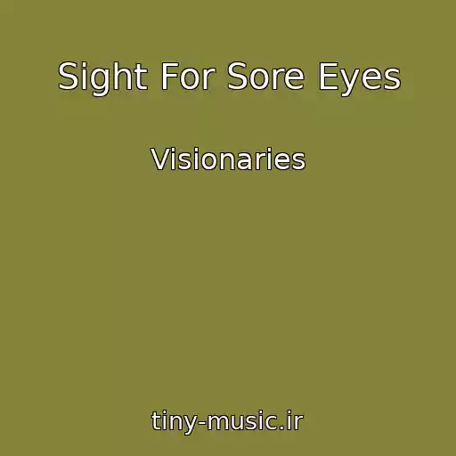 کاور آهنگ Sight For Sore Eyes از Visionaries