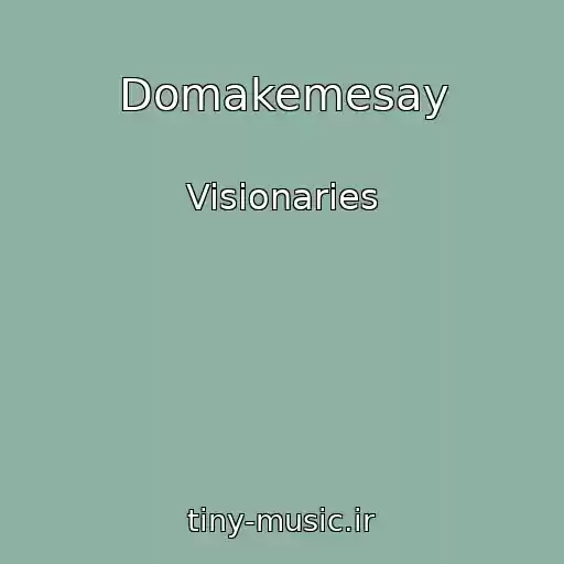 کاور آهنگ Domakemesay از Visionaries