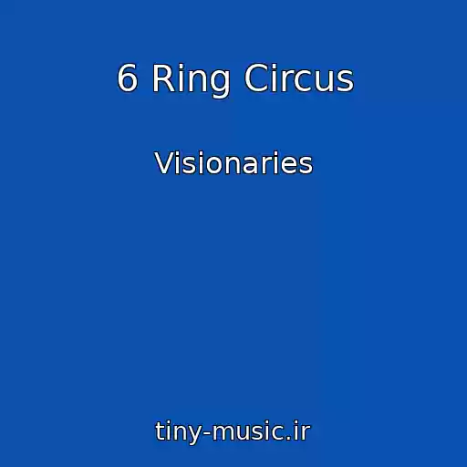 کاور آهنگ 6 Ring Circus از Visionaries