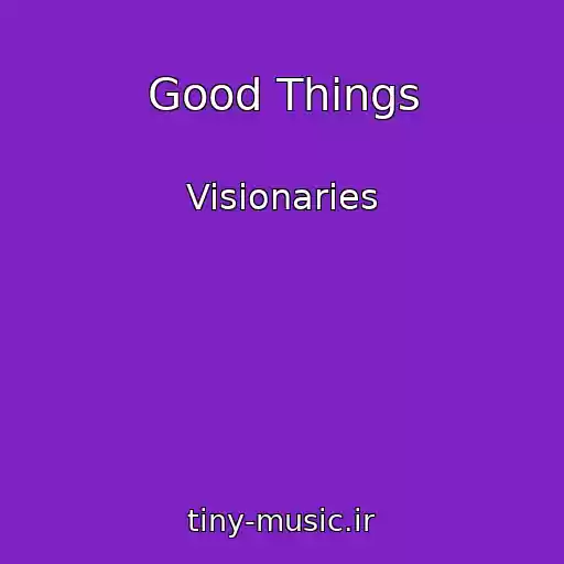 کاور آهنگ Good Things از Visionaries