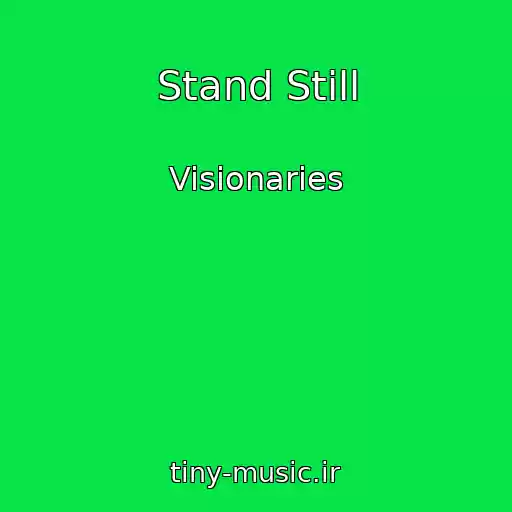کاور آهنگ Stand Still از Visionaries
