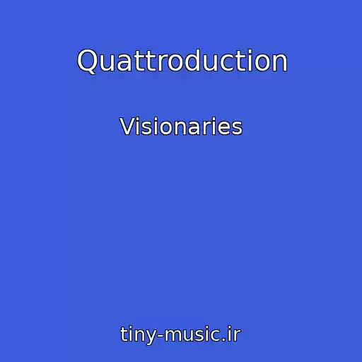 کاور آهنگ Quattroduction از Visionaries