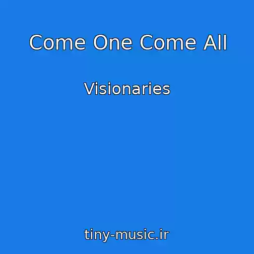 کاور آهنگ Come One Come All از Visionaries