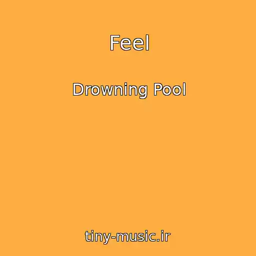 کاور آهنگ Feel از Drowning Pool