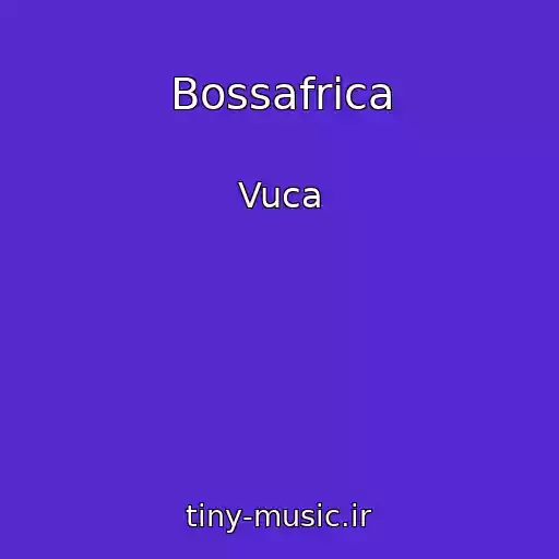 کاور آهنگ Bossafrica از Vuca
