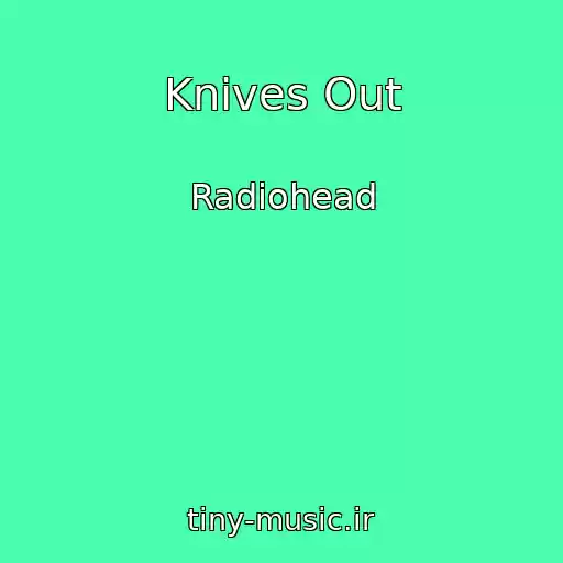 کاور آهنگ Knives Out از Radiohead