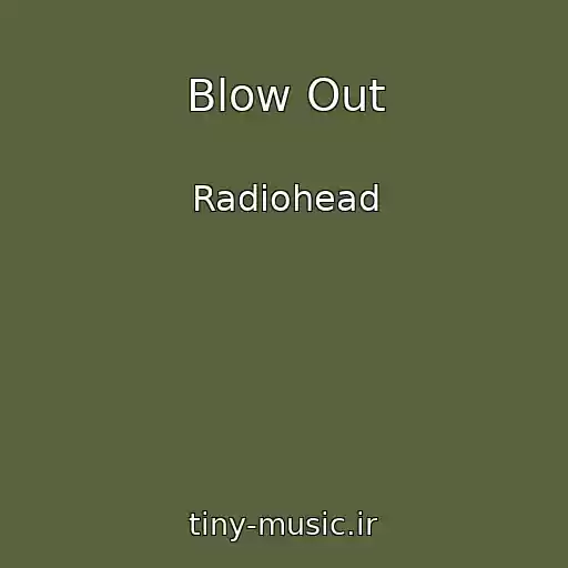 کاور آهنگ Blow Out از Radiohead