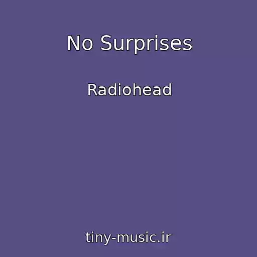 کاور آهنگ No Surprises از Radiohead