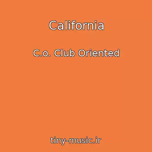 کاور آهنگ California از C.o. Club Oriented