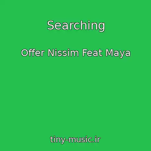 کاور آهنگ Searching از Offer Nissim Feat Maya
