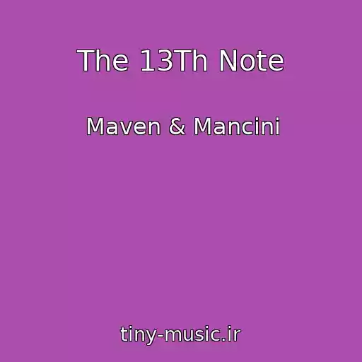 کاور آهنگ The 13Th Note از Maven & Mancini