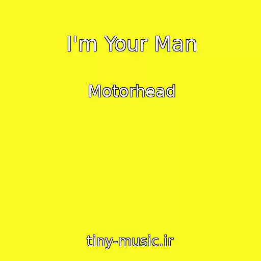 کاور آهنگ I'm Your Man از Motorhead