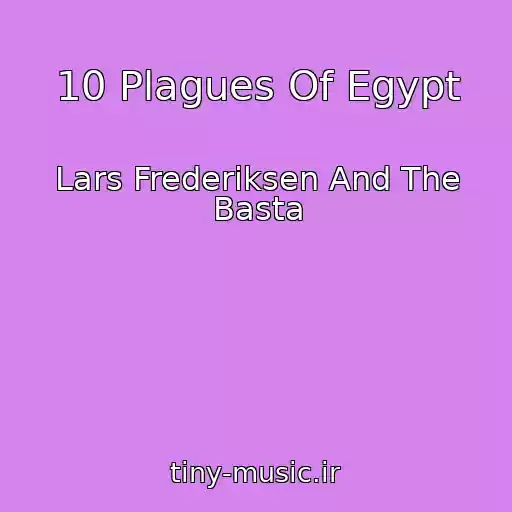 کاور آهنگ 10 Plagues Of Egypt از Lars Frederiksen And The Basta