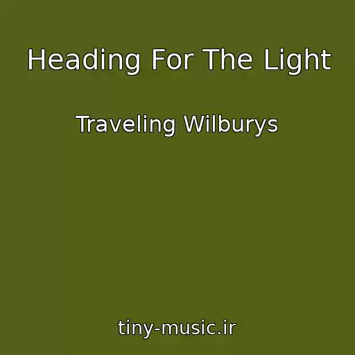 کاور آهنگ Heading For The Light از Traveling Wilburys