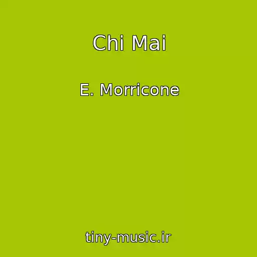 کاور آهنگ Chi Mai از E. Morricone